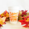 Thanksgiving Styrofoam Cup 10 Pack {Happy Thanksgiving} - Image 3