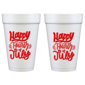 Happy 4th of July Disposable Foam Cup {10 Pack} Red Ink