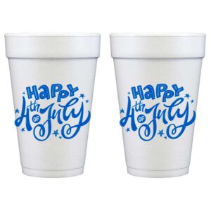 Happy 4th of July Disposable Foam Cup {10 Pack} Blue Ink