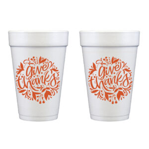 Thanksgiving Styrofoam Cup 10 Pack {Give Thanks}